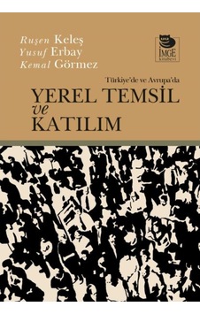 Türkiye'de ve Avrupa'da Yerel Temsil ve Katılım - Kemal Görmez - İmge Kitabevi