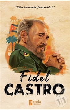 Fidel Castro - Turan Tektaş - Parola Yayınları Fidel Castro - Turan Tektaş - Parola Yayınları