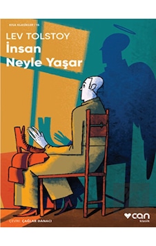 İnsan Neyle Yaşar-Kısa Klasikler 16 - Lev Nikolayeviç Tolstoy - Can Yayınları İnsan Neyle Yaşar-Kısa Klasikler 16 - Lev Nikolayeviç Tolstoy - Can Yayınları