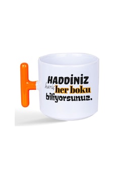 Haddiniz Hariç Her Boku Biliyorsunuz Baskılı Turuncu Kulplu T Kupa Haddiniz Hariç Her Boku Biliyorsunuz Baskılı Turuncu Kulplu T Kupa