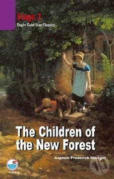 The Children of the New Forest Cd'siz-Stage 2 - Frederick Marryat - Engin The Children of the New Forest Cd'siz-Stage 2 - Frederick Marryat - Engin