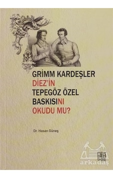 Grimm Kardeşler Diez'in Tepegöz Özel Baskısını Okudu Mu? Grimm Kardeşler Diez'in Tepegöz Özel Baskısını Okudu Mu?