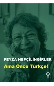 Ama Önce Türkçe! - Feyza Hepçilingirler - Sia