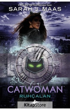 Kitapstore Catwoman: Ruhçalan (Ciltli) / Sarah J. Maas Kitapstore Catwoman: Ruhçalan (Ciltli) / Sarah J. Maas