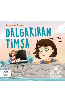 Dalgakıran Timşa / Ayşe Nur Biçer