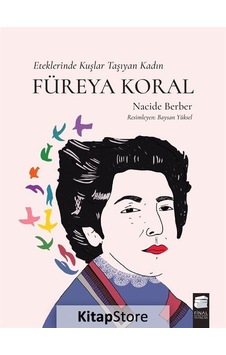 Füreya Koral-Eteklerinde Kuşlar Taşıyan Kadın - Nacide Berber - Final Kültür Sanat Yayınları