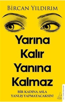 Yarına Kalır Yanına Kalmaz / Bircan Yıldırım Yarına Kalır Yanına Kalmaz / Bircan Yıldırım