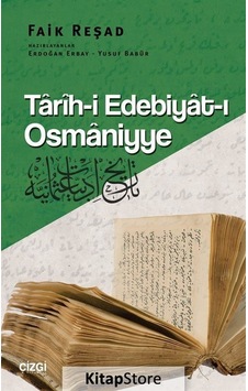 Tarih-i Edebiyat-ı Osmaniyye - Faik Reşad - Çizgi Kitabevi Tarih-i Edebiyat-ı Osmaniyye - Faik Reşad - Çizgi Kitabevi