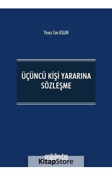 Üçüncü Kişi Yararına Sözleşme - Yavuz Can Aslan - On İki Levha Yayıncılık