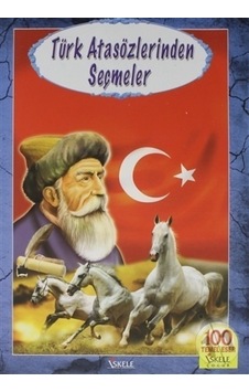 Iskele Yayınları Türk Atasözlerinden Seçmeler Iskele Yayınları Türk Atasözlerinden Seçmeler