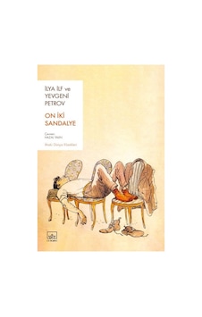 On İki Sandalye - İlya İlf Yevgeni On İki Sandalye - İlya İlf Yevgeni