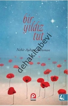 Bir Yıldız Tut - Nehir Aydın Gökduman - Pınar Yayıncılık