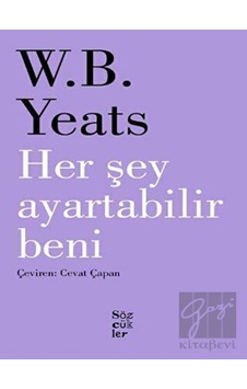 Her Şey Ayartabilir Beni - William Butler Yeats - Sözcükler