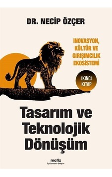 Tasarım Ve Teknolojik Dönüşüm / Necip Özçer