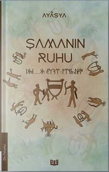 Şamanın Ruhu - Ayasya - Vaveyla Şamanın Ruhu - Ayasya - Vaveyla
