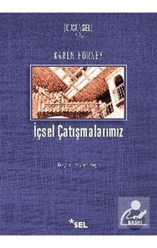 İçsel Çatışmalarımız - Karen Horney İçsel Çatışmalarımız - Karen Horney