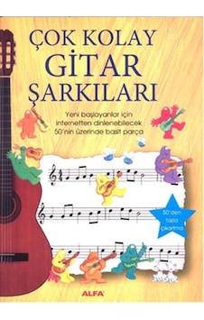 Çok Kolay Gitar Şarkıları - Anthony Marks - Alfa Yayıncılık Çok Kolay Gitar Şarkıları - Anthony Marks - Alfa Yayıncılık