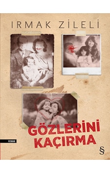Gözlerini Kaçırma - Irmak Zileli - Everest Yayınları Gözlerini Kaçırma - Irmak Zileli - Everest Yayınları
