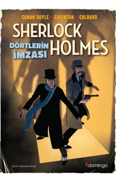 Sherlock Holmes-Dörtlerin İmzası Grafik Roman - Sir Arthur Conan Doyle - Domingo Yayınevi Sherlock Holmes-Dörtlerin İmzası Grafik Roman - Sir Arthur Conan Doyle - Domingo Yayınevi