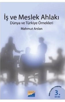 İş ve Meslek Ahlakı Mahmut Arslan 2.El 3.Baskı İş ve Meslek Ahlakı Mahmut Arslan 2.El 3.Baskı