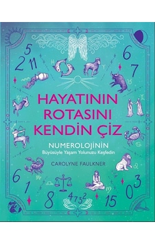 Hayatının Rotasını Kendin Çiz / Carolyne Faulkner Hayatının Rotasını Kendin Çiz / Carolyne Faulkner