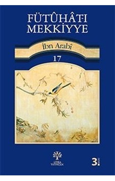 Fütuhat-ı Mekkiyye 17 - Muhyiddin İbnü'l Arabi - Litera Fütuhat-ı Mekkiyye 17 - Muhyiddin İbnü'l Arabi - Litera