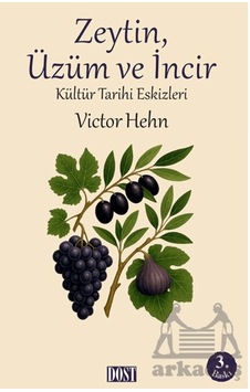 Zeytin, Üzüm Ve İncir Ciltli Dost Kitabevi Yayınları
