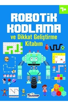 7+ Yaş Robotik Kodlama ve Dikkat Geliştirme Kitabım- Teleskop Popüler Bilim