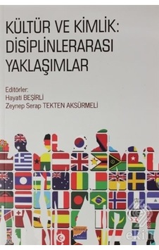 Kültür ve Kimlik: Disiplinlerarası Yaklaşımlar- Siyasal Kitabevi Kültür ve Kimlik: Disiplinlerarası Yaklaşımlar- Siyasal Kitabevi