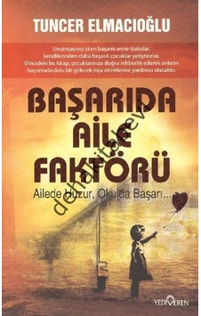 Başarıda Aile Faktörü - Tuncer Elmacıoğlu - Yediveren Yayınları