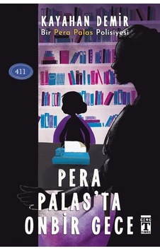 Pera Palas'ta Onbir Gece - Kayahan Demir - Genç Timaş Pera Palas'ta Onbir Gece - Kayahan Demir - Genç Timaş