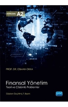 Finansal Yönetim-Teori ve Çözümlü Problemler - Osman Okka - Nobel Akademik Yayıncılık