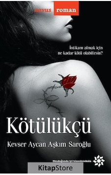Kötülükçü - Kevser Aycan Aşkım Saroğlu - Doğan Novus Kötülükçü - Kevser Aycan Aşkım Saroğlu - Doğan Novus