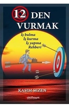 12'den Vurmak - Kasım Sezen - Aktif Hayat Yayınları