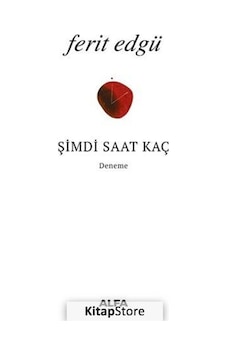 Şimdi Saat Kaç / Ferit Edgü N11.20003 Şimdi Saat Kaç / Ferit Edgü N11.20003