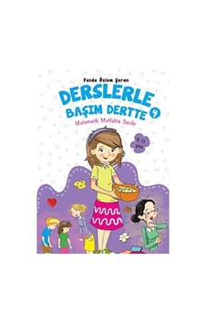 Derslerle Başım Dertte 4 Matematik Mutfakta Sevilir - Funda Özlem Şeran