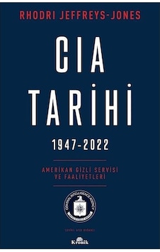 Cıa Tarihi, 1947-2022 Amerikan Gizli Servisi Ve Faaliyetleri Cıa Tarihi, 1947-2022 Amerikan Gizli Servisi Ve Faaliyetleri