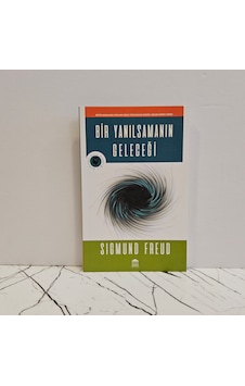 Bir Yanılsamanın Geleceği - Sıgmund Freud Bir Yanılsamanın Geleceği - Sıgmund Freud