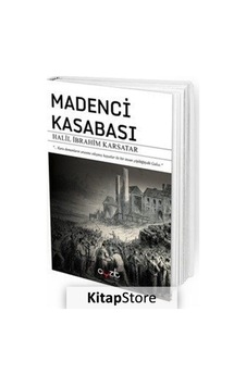 Madenci Kasabası - Halil İbrahim Karsatar - Ayzıt Yayınları Madenci Kasabası - Halil İbrahim Karsatar - Ayzıt Yayınları