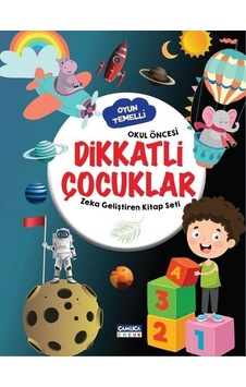 Dikkatli Çocuklar - Zeka Geliştiren Kitap Seti - Okul Öncesi Oyun Temelli- Çamlıca Çocuk Yayınları Dikkatli Çocuklar - Zeka Geliştiren Kitap Seti - Okul Öncesi Oyun Temelli- Çamlıca Çocuk Yayınları