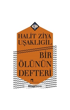 Bir Ölünün Defteri / Halid Ziya Uşaklıgil N11.19940 Bir Ölünün Defteri / Halid Ziya Uşaklıgil N11.19940