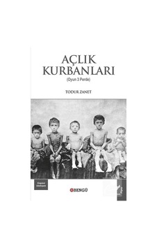 Açlık Kurbanları / Todur Zanet