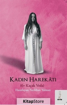 Kadın Harekatı 6 - Kaçak Veda - Neslihan Yalman - ŞYK Kitap Kadın Harekatı 6 - Kaçak Veda - Neslihan Yalman - ŞYK Kitap