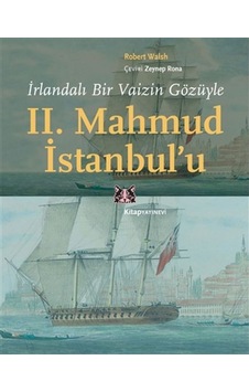 Irlandalı Bir Vaizin Gözüyle 2. Mahmud Istanbul’U