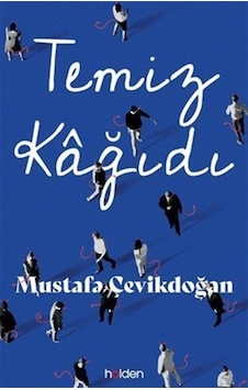 Temiz Kağıdı Karton Kapak / Mustafa Çevikdoğan Temiz Kağıdı Karton Kapak / Mustafa Çevikdoğan