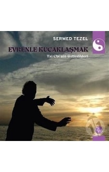 Evrenle Kuçaklaşmak Sermet Tezel