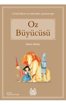 Oz Büyücüsü Renkli Resimli Oz Büyücüsü Renkli Resimli