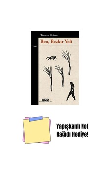 Ben, Bozkır Yeli + Yapışkanlı Not Kağıdı Ben, Bozkır Yeli + Yapışkanlı Not Kağıdı