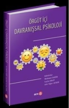 Örgüt İçi Davranışsal Psikoloji- Beta Yayınları Örgüt İçi Davranışsal Psikoloji- Beta Yayınları