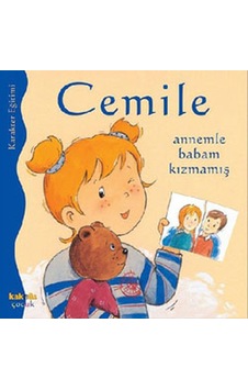 Cemile - Annemle Babam Kızmamış - Aline de Petingy - Kaknüs Yayınları Cemile - Annemle Babam Kızmamış - Aline de Petingy - Kaknüs Yayınları
